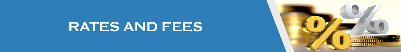 Rates and Fees Rates